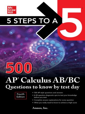 cover image of 5 Steps to a 5: 500 AP Calculus AB/BC Questions to Know by Test Day